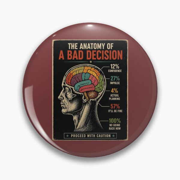Item preview, The Anatomy of a Bad Decision designed and sold by TheHodgePodge.