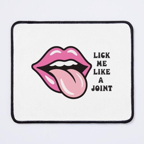 Item preview, Lick Me Like A Joint - Weed Lover Humor designed and sold by Cannaxes Studio.