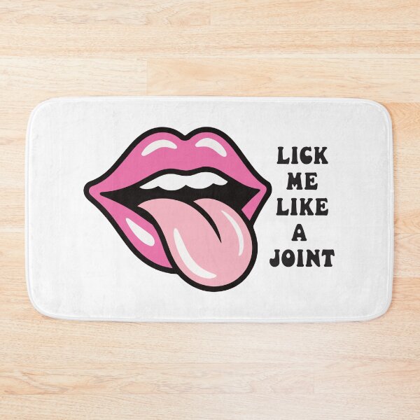 Item preview, Lick Me Like A Joint - Weed Lover Humor designed and sold by Cannaxes Studio.