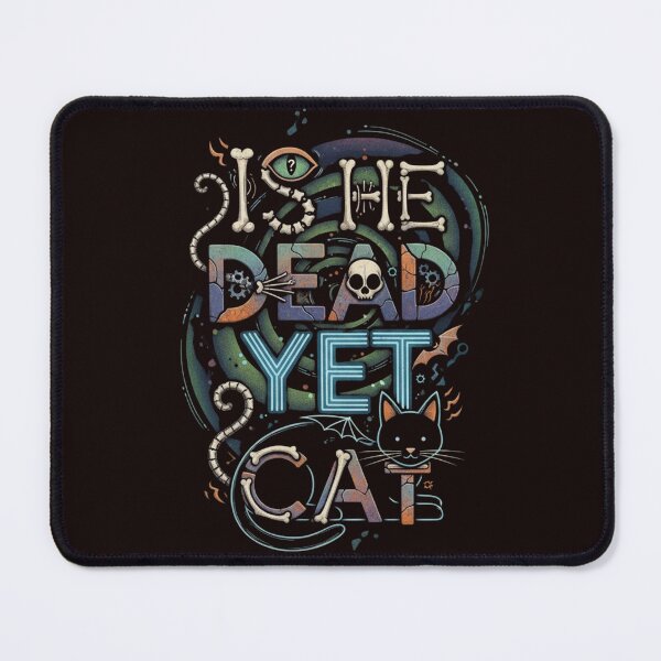 Item preview, Is He Dead Yet Cat designed and sold by SkrabinhoArt.