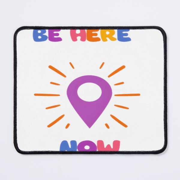 Item preview, Be Here Now Inspirational Quote Art designed and sold by MondeMade.