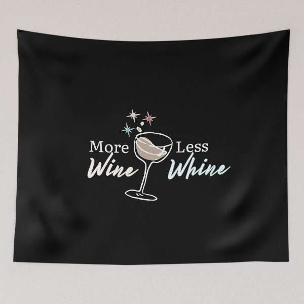 Item preview, More Wine Less Whine | White Wine Lovers designed and sold by SunandShade.