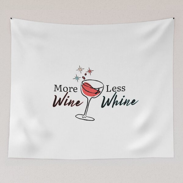 Item preview, More Wine Less Whine | Red wine lovers designed and sold by SunandShade.
