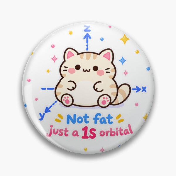 Item preview, Cute Chemistry Cat 1s Orbital Science Pun designed and sold by EntropyThreads.