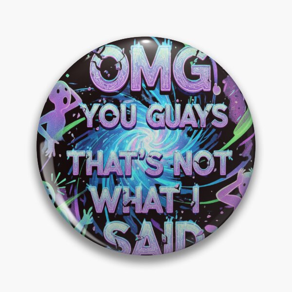 Item preview, OMG You Guys That's Not What I Said designed and sold by SkrabinhoArt.