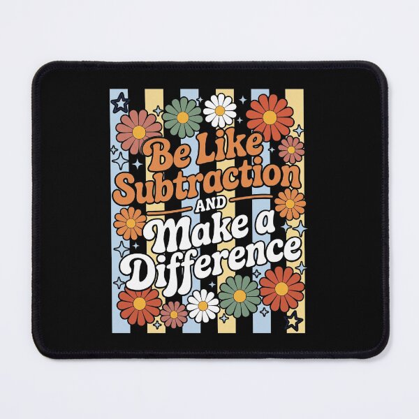 Item preview, Be Like Subtraction and Make A Difference Funny Math Teacher designed and sold by hemagamo.