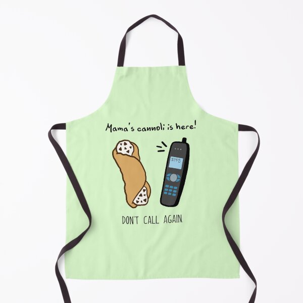 Item preview, Mama's Cannoli is Here! Don't Call Again designed and sold by hotchkiss2earth.