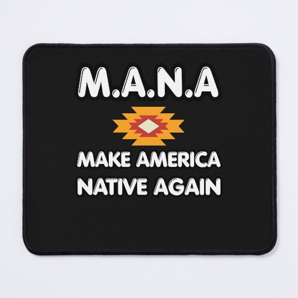 Item preview, Make America Native Again M.A.N.A designed and sold by erozzz.