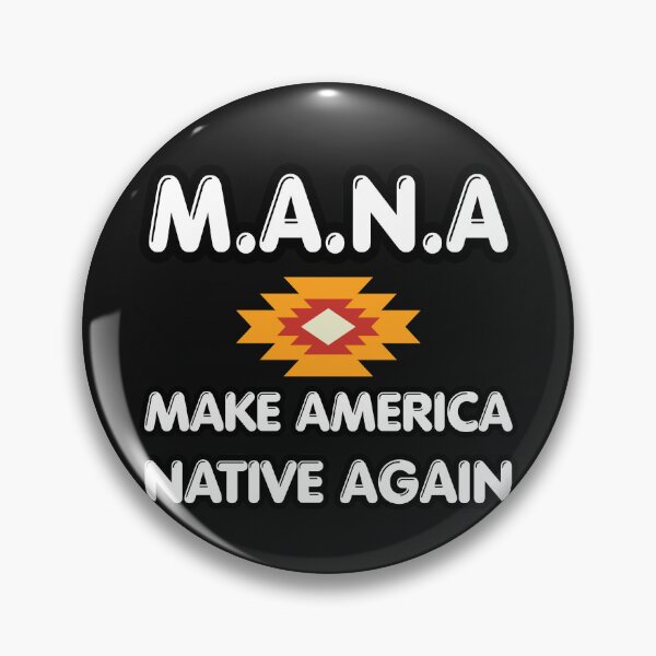Item preview, Make America Native Again  M.A.N.A  designed and sold by erozzz.
