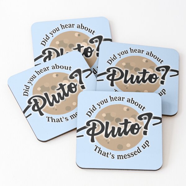 Item preview, Did You Hear About Pluto? That's Messed Up designed and sold by hotchkiss2earth.