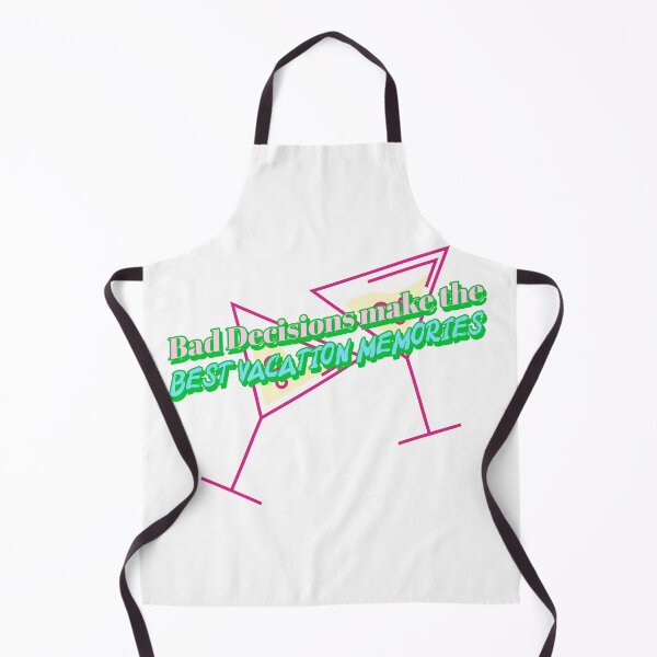 Item preview, Bad Decisions make the BEST vacation Memories designed and sold by CreationsbYKz.