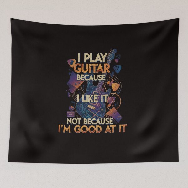 Item preview, I Play Guitar Because I Like It Not Because I'm Good At It designed and sold by SkrabinhoArt.