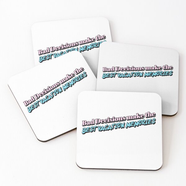 Item preview, Bad Decisions make the BEST vacation Memories designed and sold by CreationsbYKz.