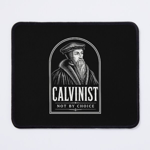 Item preview, Reformed Theology Calvinist John Calvin Christian Design designed and sold by Glory After Tears.