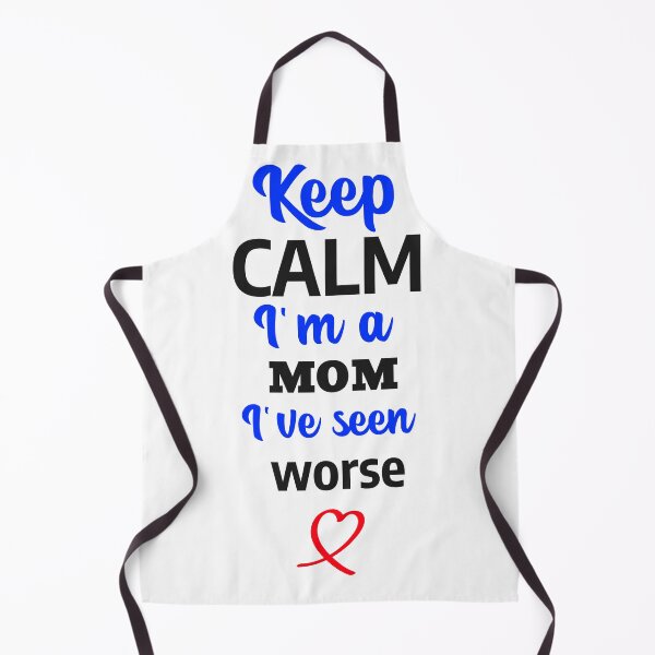 Item preview, Keep Calm - I'm a MOM - I've seen worse designed and sold by CreationsbYKz.