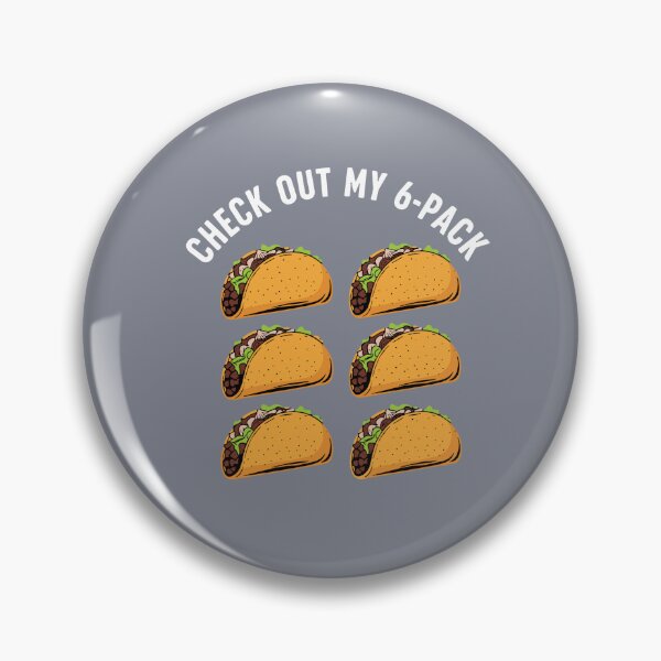 Item preview, Check Out My 6-Pack Funny Taco Pun Foodie Humor designed and sold by SofiBlair.