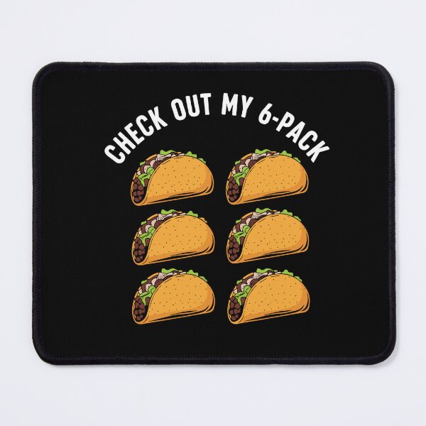 Item preview, Check Out My 6-Pack Funny Taco Pun Foodie Humor designed and sold by SofiBlair.
