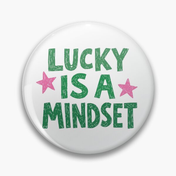 Item preview, Lucky is a Mindset designed and sold by Spring Things.