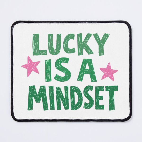 Item preview, Lucky is a Mindset designed and sold by Spring Things.