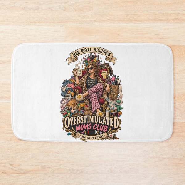 Item preview, Her Royal Highness Overstimulated Moms Club - Funny Mom Life Ruling On 3% Battery designed and sold by Neurospicy Trolls.