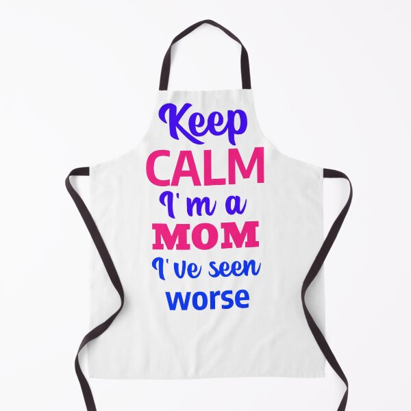 Item preview, Keep Calm - I'm a MOM - I've seen worse designed and sold by CreationsbYKz.