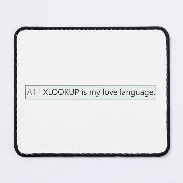 Item preview, XLOOKUP Is My Love Language Funny Excel Accountant designed and sold by VTineDesigns.