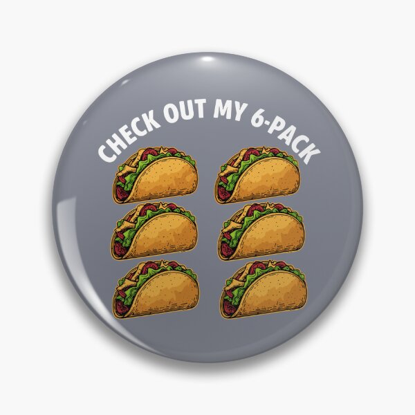 Item preview, Check Out My 6-Pack Taco Foodie Humor Mexican Food Lover designed and sold by SofiBlair.