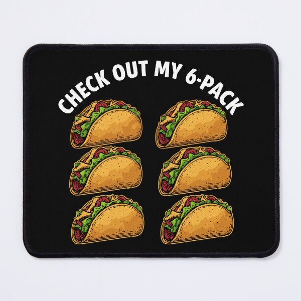 Item preview, Check Out My 6-Pack Taco Foodie Humor Mexican Food Lover designed and sold by SofiBlair.
