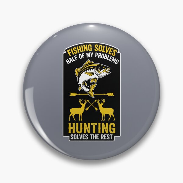 Item preview, Fishing Solves Half Of My Problems Hunting Solves The Rest Outdoorsman Angler Hunter designed and sold by SofiBlair.