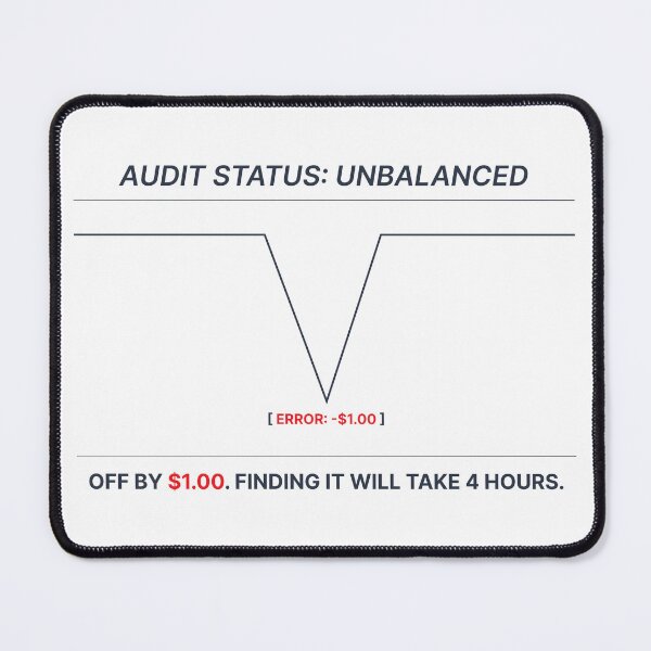 Item preview, Off By One Dollar Corporate Accountant Audit Panic designed and sold by VTineDesigns.