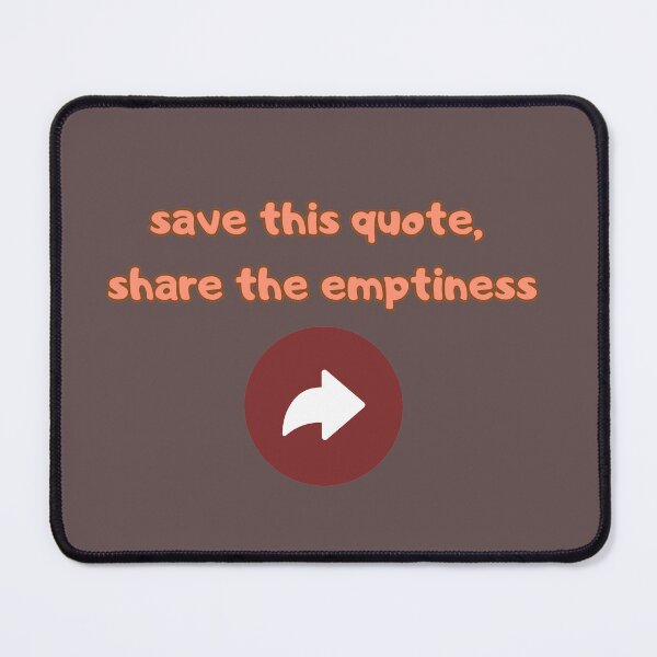 Item preview, Save This Quote Share The Emptiness - Existential Minimalist Text designed and sold by NinaCorner.