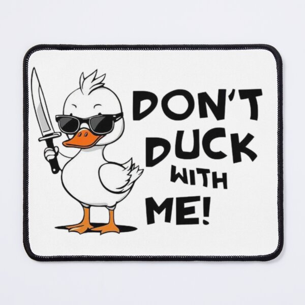 Item preview, Don't Duck With Me Funny Angry Duck Design designed and sold by wecrea.