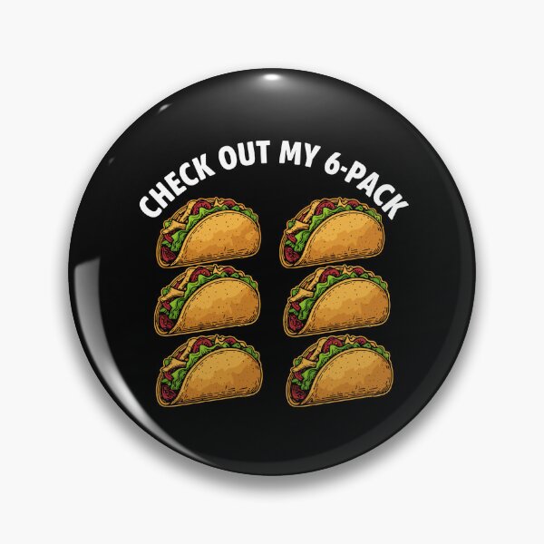 Item preview, Check Out My 6-Pack Taco Foodie Humor Mexican Food Lover designed and sold by PopStars1993.