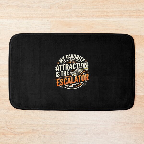 Item preview, My Favorite Attraction Is The Escalator Lazy Humor designed and sold by DuckOddity.