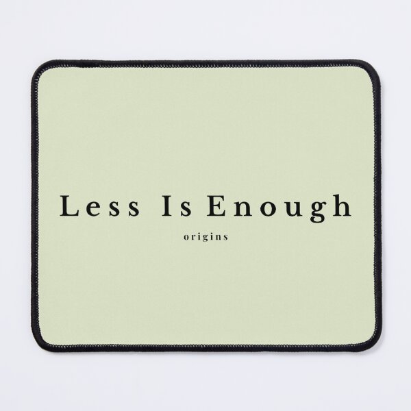 Item preview, Less Is Enough Minimalist Black Typography Origins designed and sold by ORIGINS LINES.