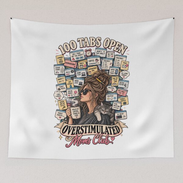 Item preview, Overstimulated Moms Club 100 Tabs Open - Funny Mom Brain Mental Load Cat Mom designed and sold by Neurospicy Trolls.