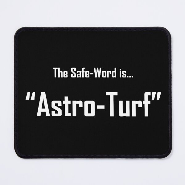 Item preview, Safe Words "Astro-Turf" - White Lettering designed and sold by cousinbessie.