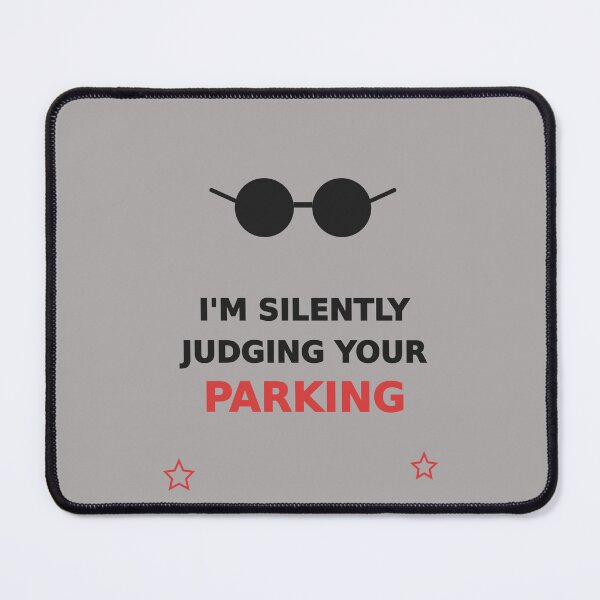 Item preview, I'm Silently Judging Your Parking Funny T-Shirt designed and sold by RobertArt08.