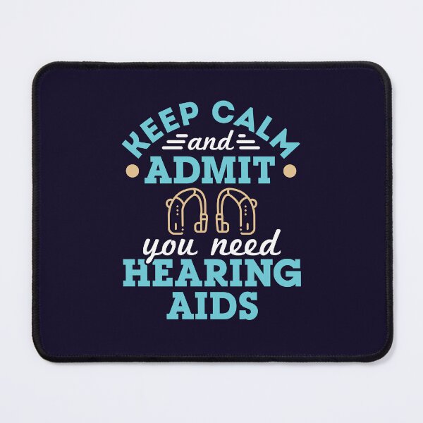 Item preview, Audiologist Audiology Funny Keep Calm and Admit You Need Hearing Aids designed and sold by jaygo.