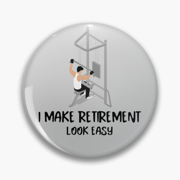 Item preview, I Make Retirement Look Easy designed and sold by DTTG-Co.