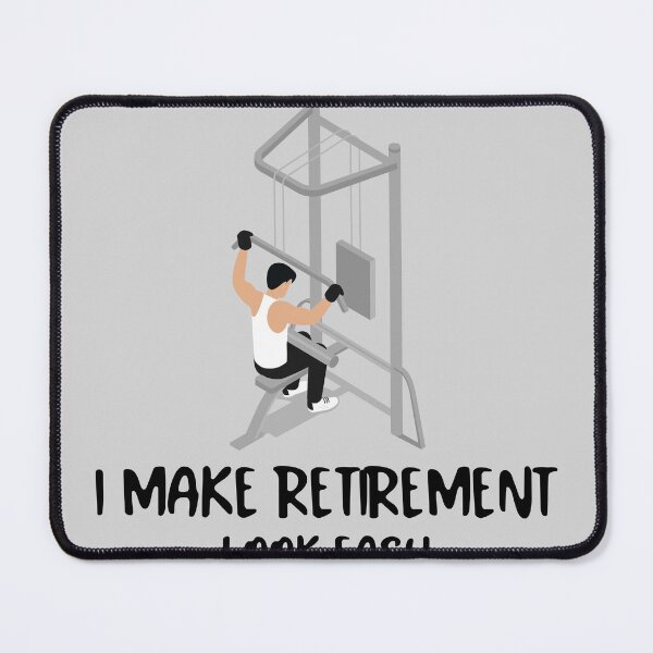 Item preview, I Make Retirement Look Easy designed and sold by DTTG-Co.