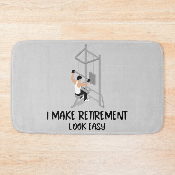 Item preview, I Make Retirement Look Easy designed and sold by DTTG-Co.