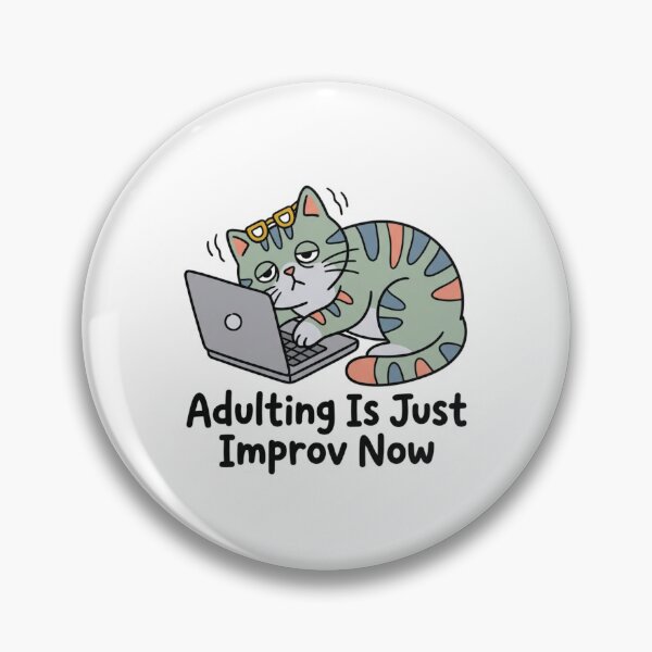 Item preview, Adulting Is Just Improv Now Tired Cat Laptop Funny Office Work Sarcastic Quote designed and sold by raedattia.