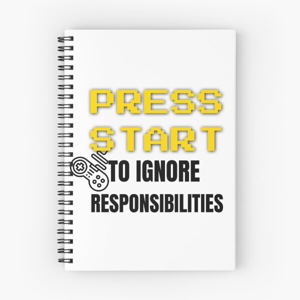 Item preview, Press Start To Ignore Responsibilities - Retro Arcade Gamer Quote designed and sold by Arcade&Binge.