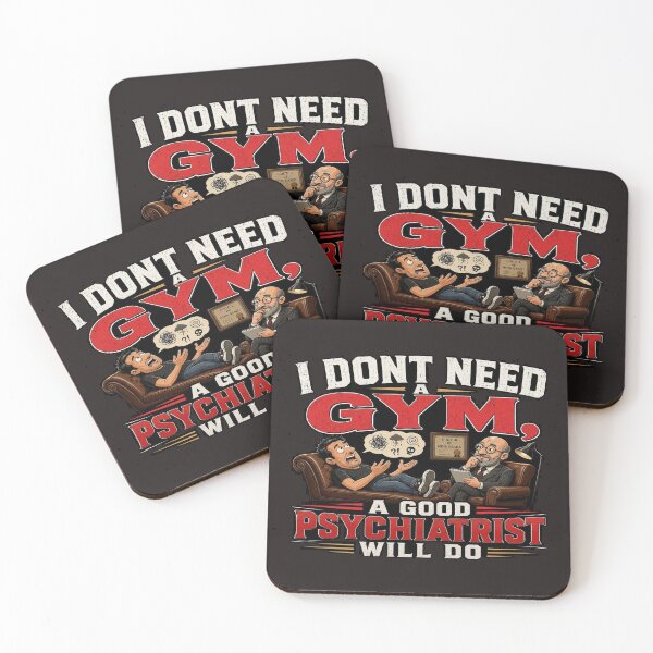 Item preview, I Don't Need A Gym A Good Psychiatrist Will Do designed and sold by FunMugsAndMore .