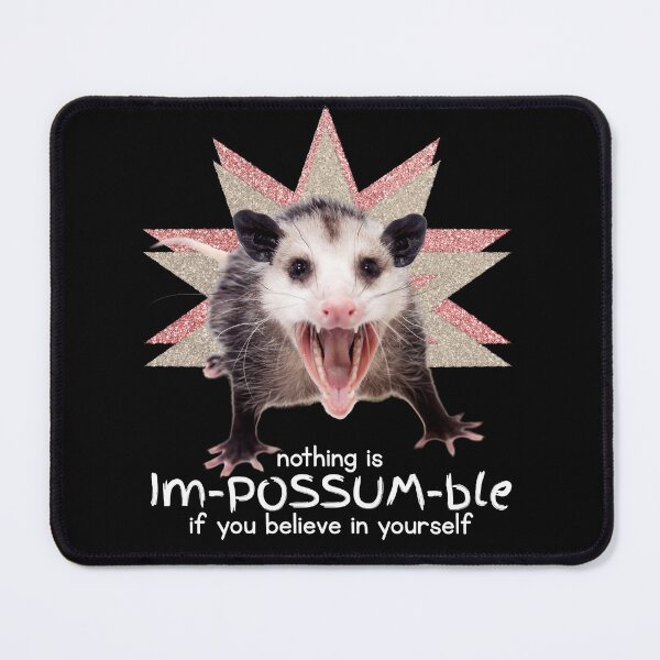 Item preview, Funny Possum | Nothing is Im-POSSUM-ble if you Believe in Yourself | Pink designed and sold by SunandShade.