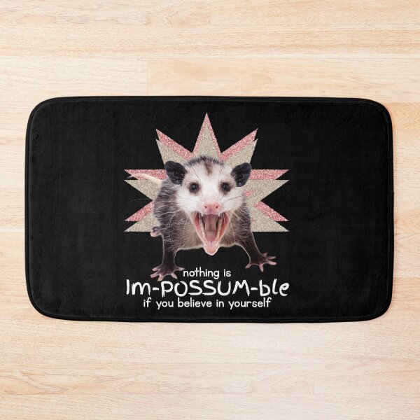 Item preview, Funny Possum | Nothing is Im-POSSUM-ble if you Believe in Yourself | Pink designed and sold by SunandShade.