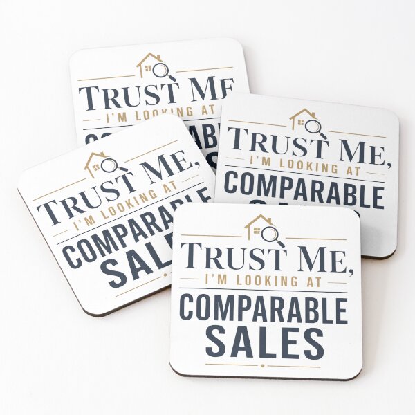 Item preview, Trust Me, I'm Looking At Comparable Sales designed and sold by AVID Company.