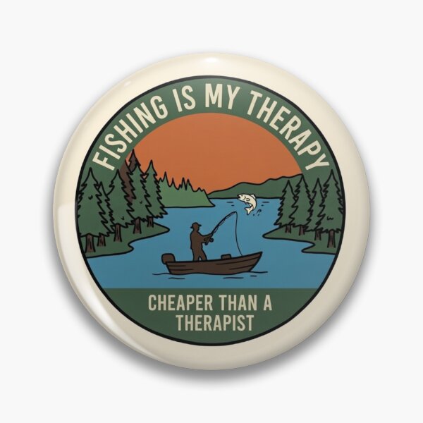 Item preview, Fishing Is My Therapy – Cheaper Than A Therapist Vintage Badge designed and sold by LuloCreative.
