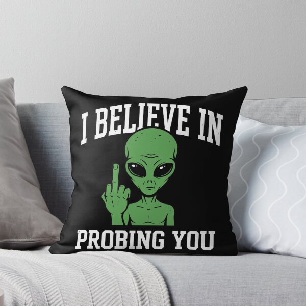 Item preview, I Believe In Probing You Funny Alien Middle Finger designed and sold by Amir Faysal.